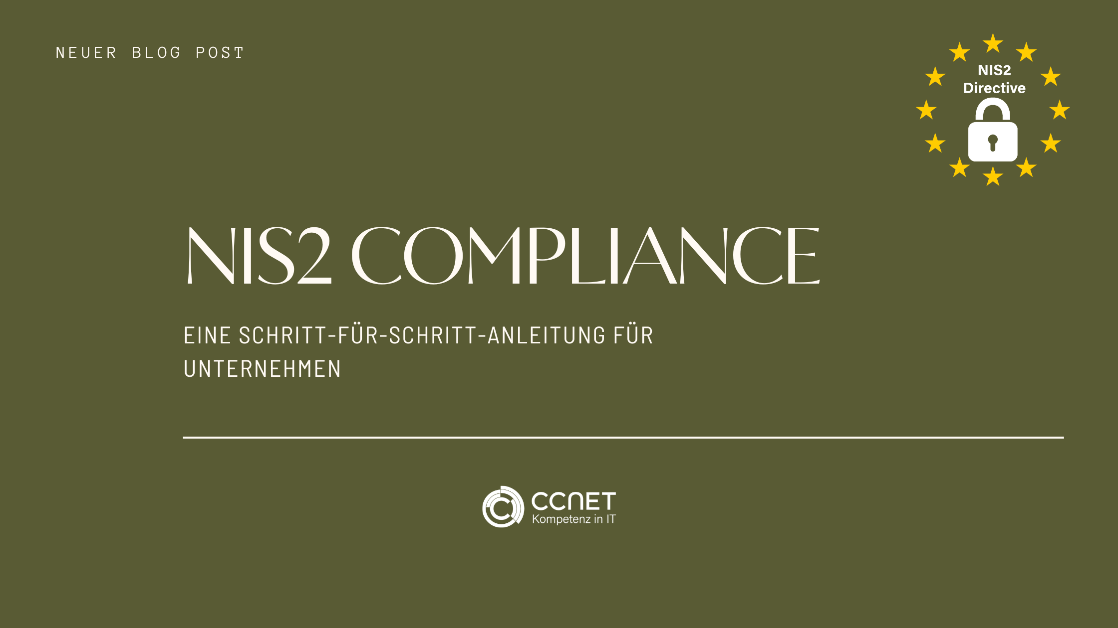 NIS2 Compliance: Eine Ausführliche Anleitung Für Unternehmen