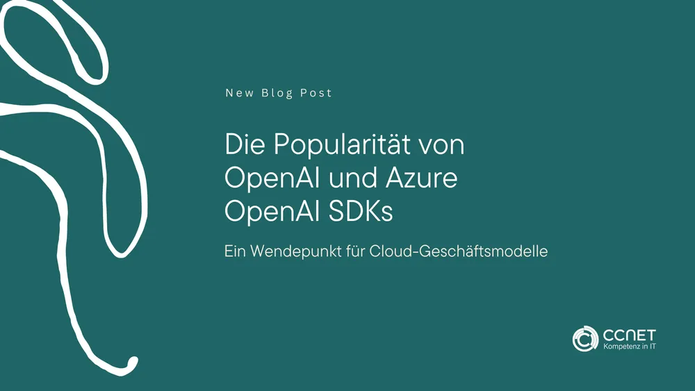 Die Popularität von OpenAI und Azure OpenAI SDKs: Ein Wendepunkt für Cloud-Geschäftsmodelle