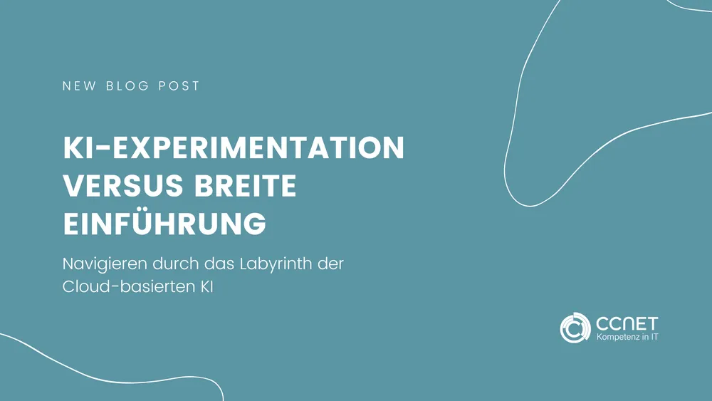 KI-Experimentation versus breite Einführung: Navigieren durch das Labyrinth der Cloud-basierten KI