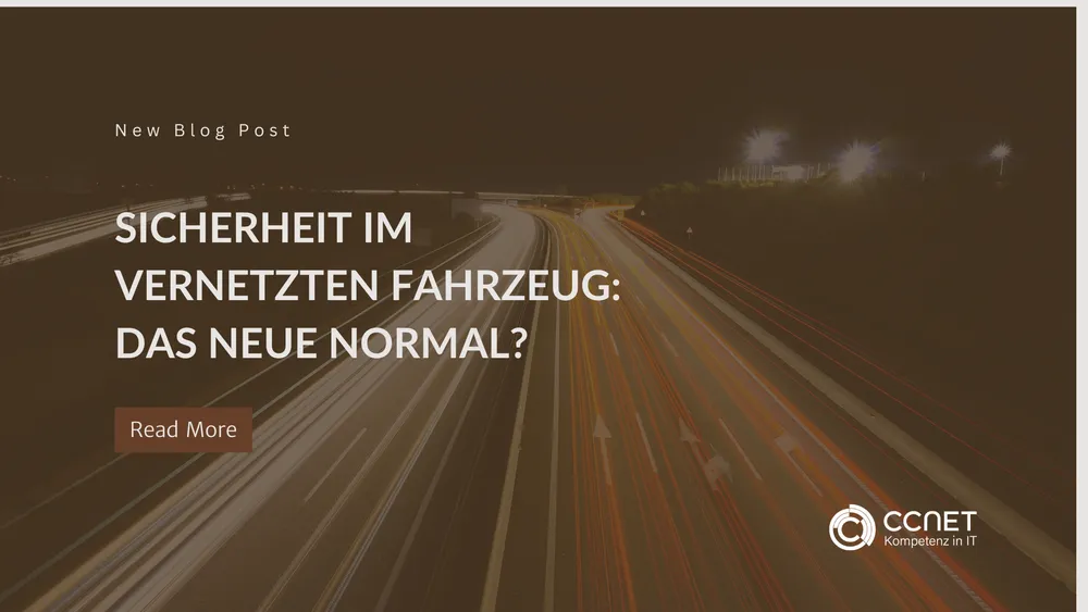 Sicherheit im vernetzten Fahrzeug: Das Neue Normal?