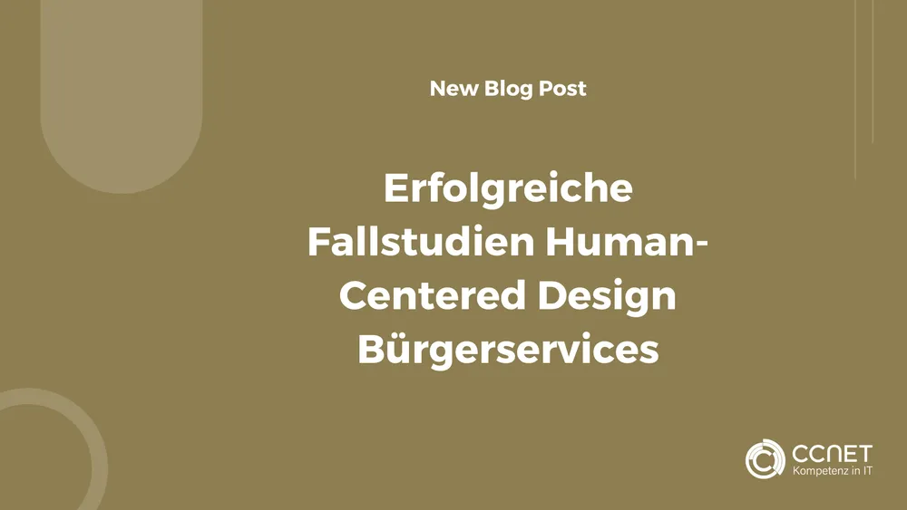 Gelungene Fallstudien Human-Centered Design Bürgerservices