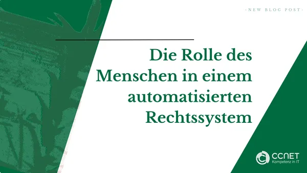 Die Rolle des Menschen in einem automatisierten Rechtssystem: Sicherheit und Herausforderungen