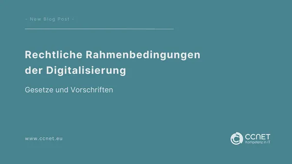 Rechtliche Rahmenbedingungen der Digitalisierung: Gesetze und Vorschriften