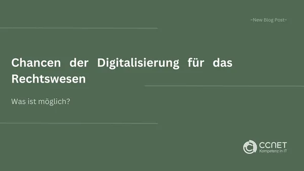 Chancen der Digitalisierung für das Rechtswesen: Was ist möglich?