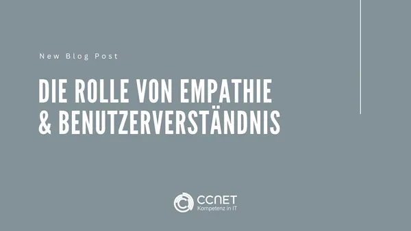 Die Rolle von Empathie und Benutzerverständnis