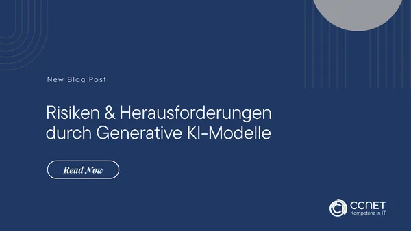 Risiken und Herausforderungen durch Generative KI-Modelle