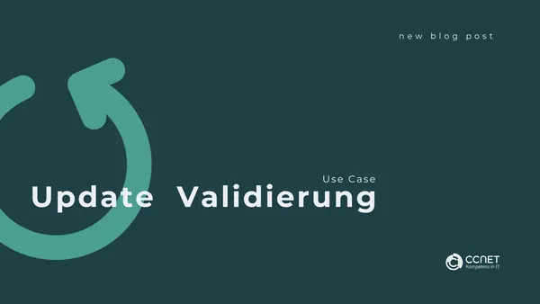 Use Case: IT Managed Services Update Validierung