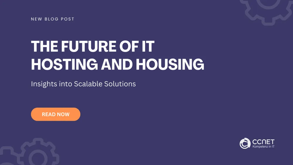 The Future of IT Hosting and Housing: Flexible Solutions for Scaling Your IT Resources