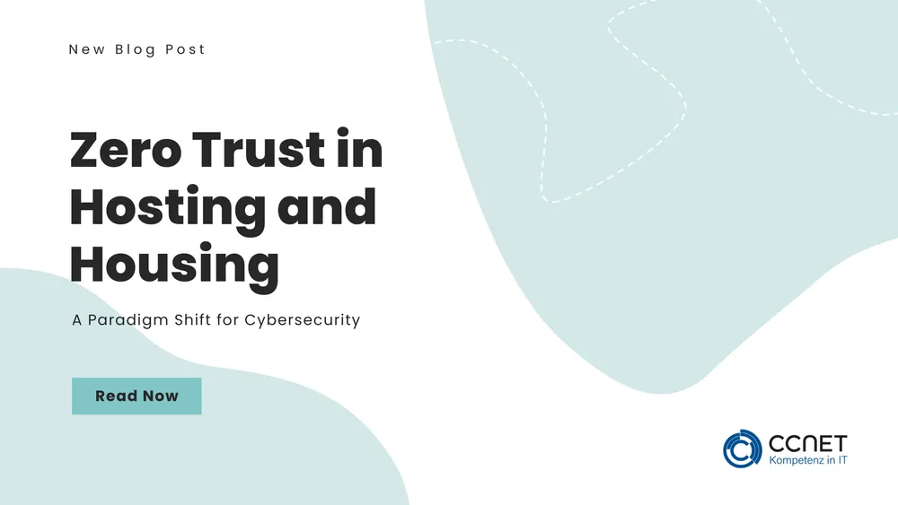 Zero Trust in Hosting and Housing: The New Standard for Cybersecurity