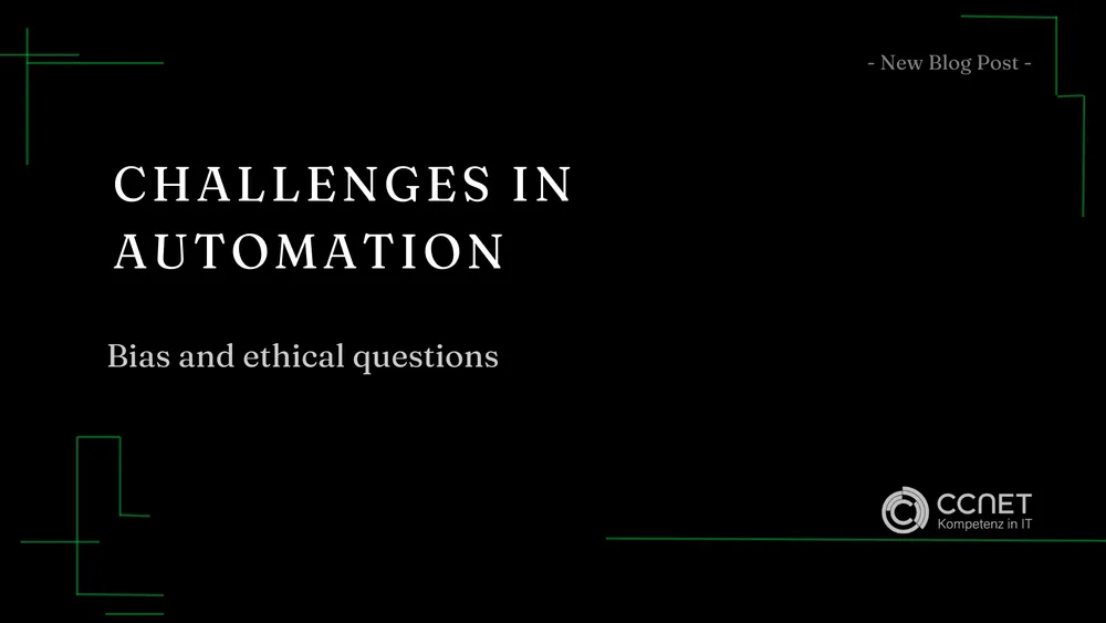 Challenges of Automation: Bias and Ethical Issues