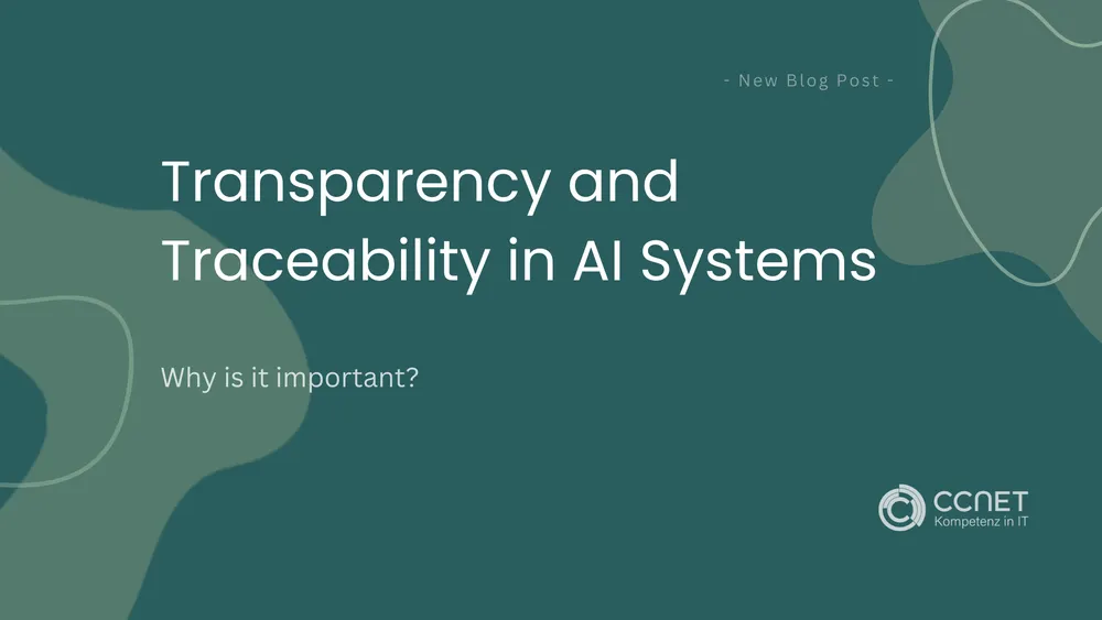 Transparency and Traceability in AI Systems: Why Is It Important?