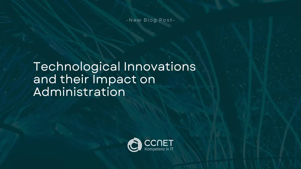 Technological Innovations and Their Impact on Administration