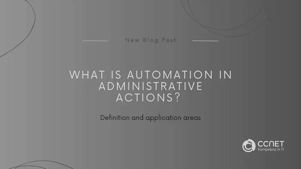 What is Automation in Administrative Processes? Definition and Application Areas