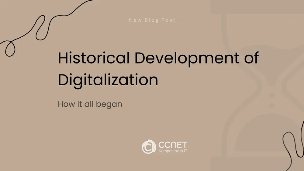 Historical Development of Digitalization: How It All Began
