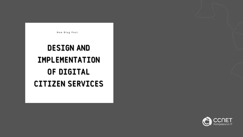 Design and implementation of digital citizen services