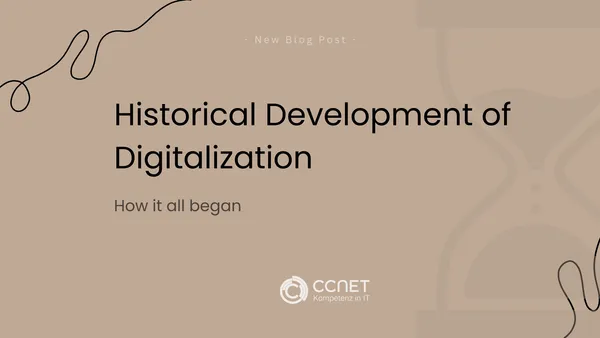 Historical Development of Digitalization: How It All Began