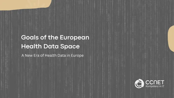 Goals of the European Health Data Space: A New Era of Health Data in Europe