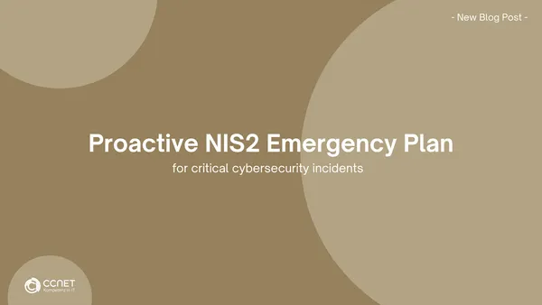 Proactive NIS2 Emergency Plan: for critical cybersecurity incidents