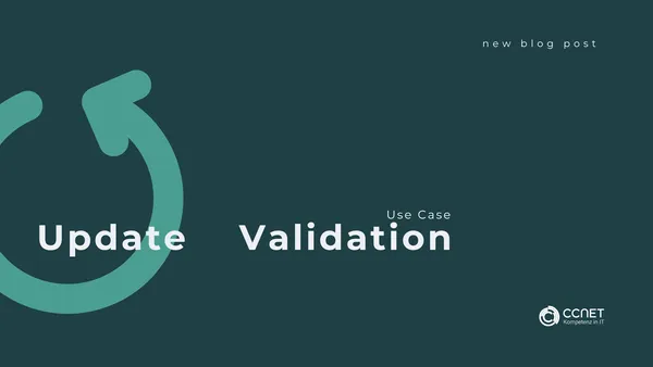 Use Case: IT Managed Services - Update Validation