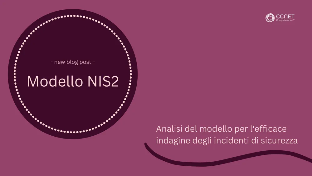 Modello NIS2: Analisi del modello per l'efficace indagine degli incidenti di sicurezza