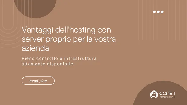 Vantaggi dell'hosting con server proprio per la vostra azienda: Pieno controllo e infrastruttura altamente disponibile