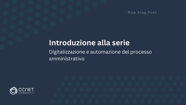 Digitalizzazione e automazione del processo amministrativo