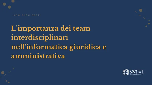 Il significato dei team interdisciplinari nell'informatica giuridica e amministrativa