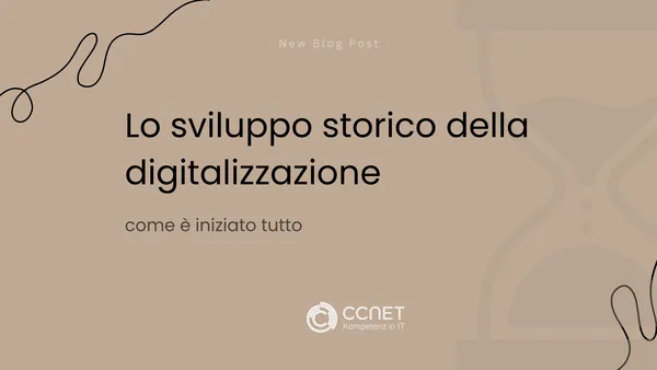 Sviluppo storico della digitalizzazione: come tutto è cominciato