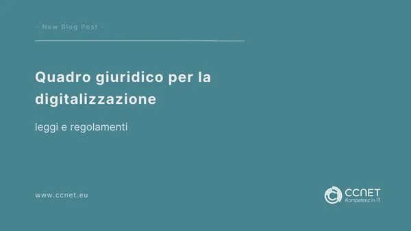 Quadro normativo della digitalizzazione: leggi e regolamenti