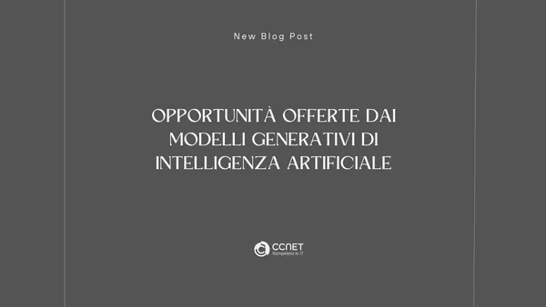 Opportunità offerte dai Modelli Generativi di Intelligenza Artificiale