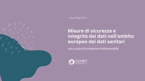 Misure di sicurezza e integrità dei dati nell'ambito europeo dei dati sanitari: uno scudo di protezione indispensabile