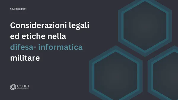 Considerazioni Legali ed Etiche nella Difesa Cibernetica Militare